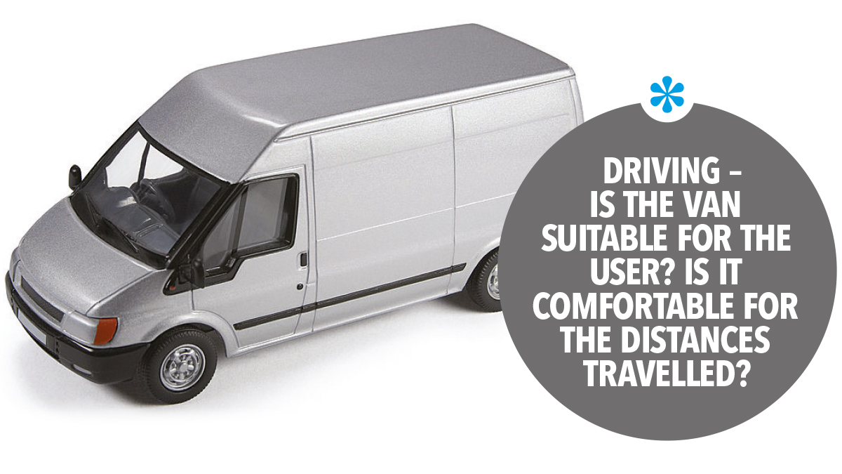 Driving is the van suitable for the user Driving is the van suitable for the user